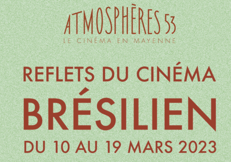 Festival des reflets du cinéma Brésilien