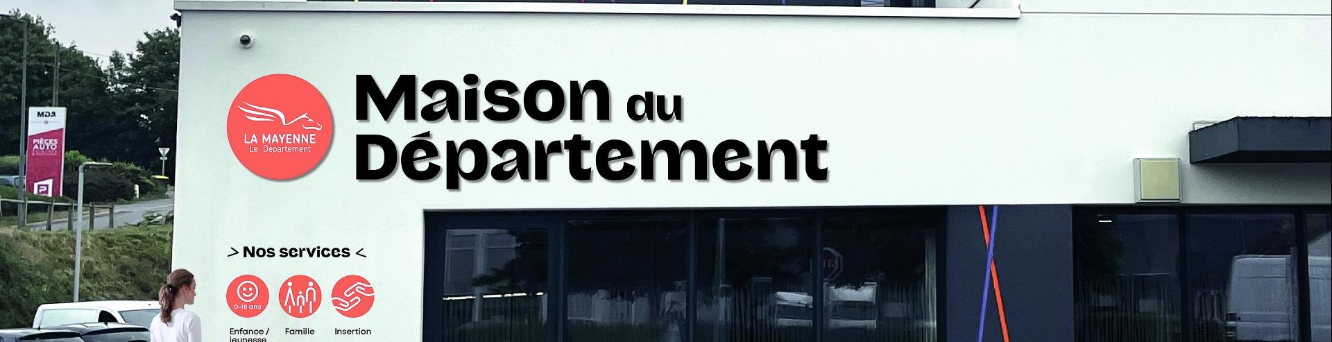 Maison du Département