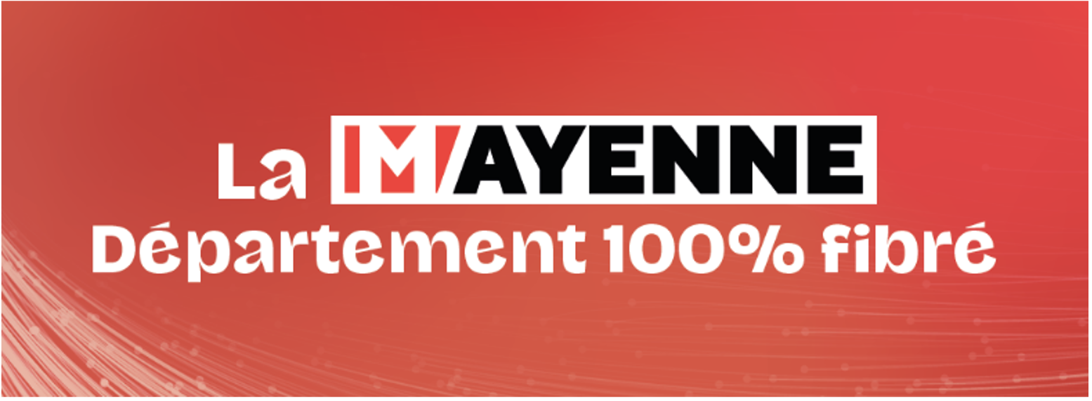 La Mayenne Département 100% fibré