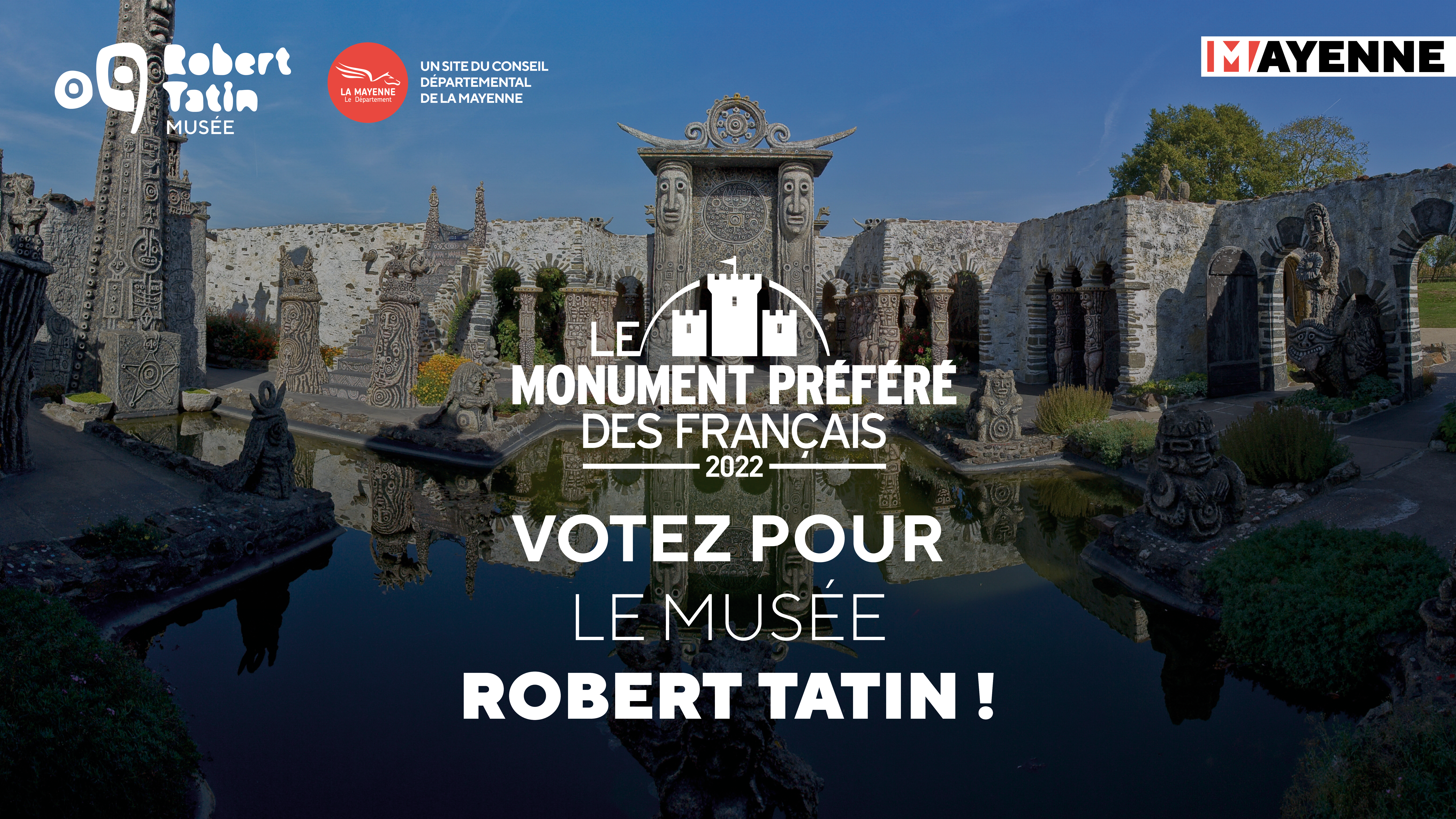 Monument préféré des Français Votez Robert Tatin